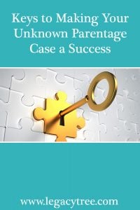 keys to making your unknown parentage case a success